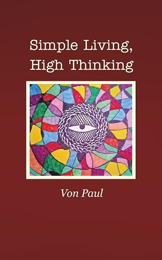 Simple Living, High Thinking